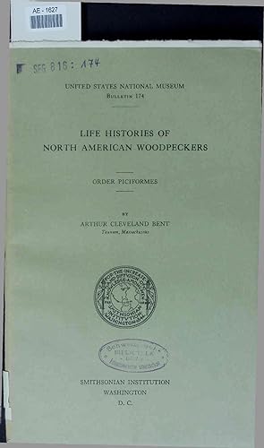 Bild des Verkufers fr Life Histories of North American Woodpeckers. Bulletin 174 zum Verkauf von Antiquariat Bookfarm