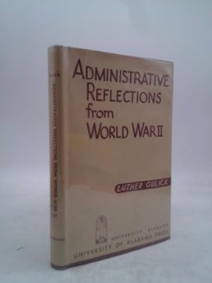 Bild des Verkufers fr Administrative Reflections from World War II zum Verkauf von ThriftBooksVintage