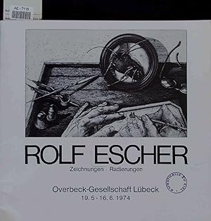 Rolf Escher - Zeichnungen, Radierungen. 19.5-16.6.1974