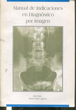 Seller image for MANUAL DE INDICACIONES EN DIAGNOSTICO POR IMAGEN. for sale by Libros Ambig