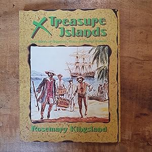 TREASURE ISLANDS: True Stories of Shipwreck, Piracy and Buried Treasure