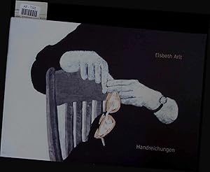 Imagen del vendedor de Elsbeth Arlt - Handreichungen. a la venta por Antiquariat Bookfarm