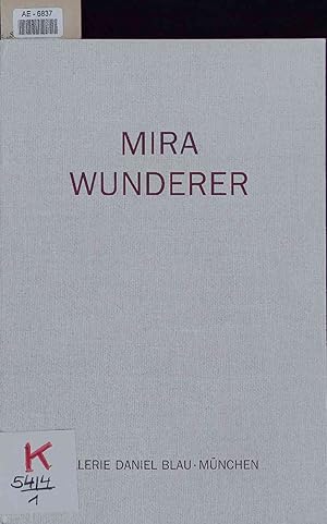 Imagen del vendedor de Mira Wunderer - Neue Bilder und Zeichnungen. 10 September 1992 a la venta por Antiquariat Bookfarm