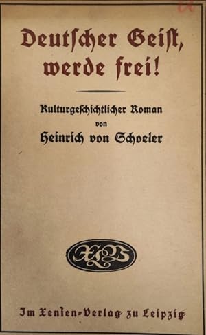 Bild des Verkufers fr Deutscher Geist, werde frei! zum Verkauf von Antiquariat Bookfarm