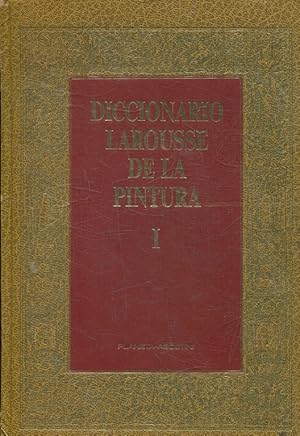 Imagen del vendedor de DICCIONARIO LAROUSSE DE LA PINTURA. TOMO I: A-FRI. a la venta por Libros Ambig�