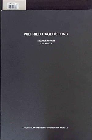 Wilfried Hagebölling - Skulptur-Projekt Langenfeld. Mai 1988