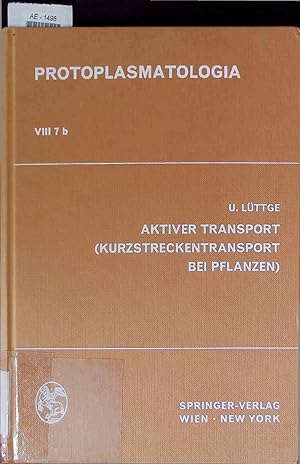 Bild des Verkufers fr Aktiver Transport. Kurzstreckentransport bei Pflanzen. Band VIII zum Verkauf von Antiquariat Bookfarm