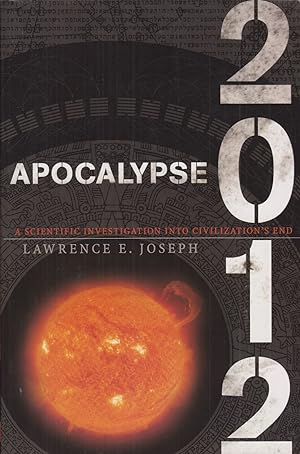 Bild des Verkufers fr Apocalypse 2012: A Scientific Investigation into Civilization's End zum Verkauf von Adventures Underground