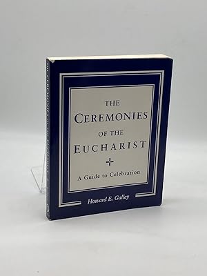 Immagine del venditore per Ceremonies of the Eucharist A Guide to Celebration venduto da True Oak Books