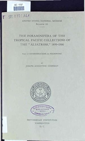 Bild des Verkufers fr The Foraminifera of the Tropical Pacific Collections of The "Albatros", 1899-1900. Part 3 zum Verkauf von Antiquariat Bookfarm