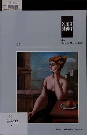 August Wilhelm Dressler - 70 Gemälde aus 5 Jahrzehnten. 20 April - 21 September - 2007