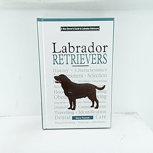 Seller image for A New Owners Guide to Labrador Retrievers for sale by Cat On The Shelf