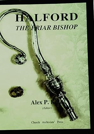 Halford: The Friar Bishop.