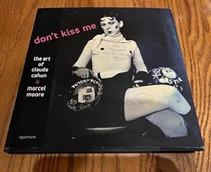 Seller image for Don't Kiss Me: The Art of Claude Cahun & Marcel Moore for sale by Bad Animal