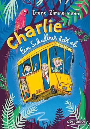 Immagine del venditore per Charlie Ein Schulbus hebt ab: Fantastisch-spannende Abenteuergeschichte ab 8 (Schulbus Charlie-Reihe, Band 1) venduto da Gerald Wollermann