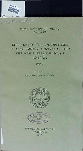 Bild des Verkufers fr Checklist of the Coleopterous Insects of Mexico, Central America The West Indies, and South America. Part 1 zum Verkauf von Antiquariat Bookfarm