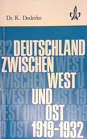 Deutschland zwischen West und Ost 1919-1932. Quellen- und Arbeitshefte zur Geschichte und Gemeins...