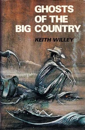 Bild des Verkufers fr Ghosts of the Big Country zum Verkauf von Adelaide Booksellers