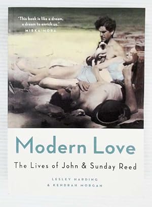 Imagen del vendedor de Modern Love : The Lives of John & Sunday Reed a la venta por Adelaide Booksellers