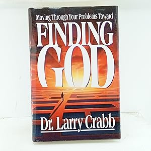 Image du vendeur pour Finding God: Moving Through Your Problems Toward Finding God mis en vente par Cat On The Shelf