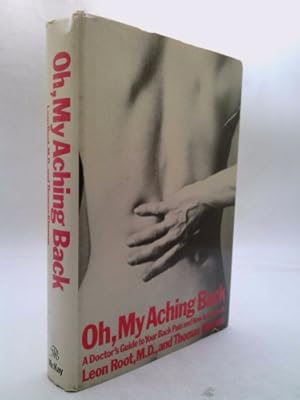 Image du vendeur pour Oh, My Aching Back;: A Doctor's Guide to Your Back Pain and How to Control It mis en vente par ThriftBooksVintage