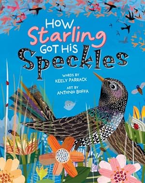 Imagen del vendedor de How Starling Got His Speckles a la venta por GreatBookPrices