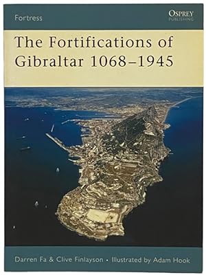 Bild des Verkufers fr The Fortifications of Gibraltar, 1068-1945 (Osprey Fortress, No. 52) zum Verkauf von Yesterday's Muse, ABAA, ILAB, IOBA