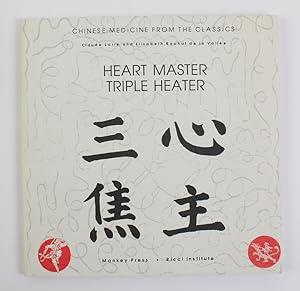 Bild des Verkufers fr Heart Master and Triple Heater (Chinese Medicine from the Classics) zum Verkauf von Buchkanzlei