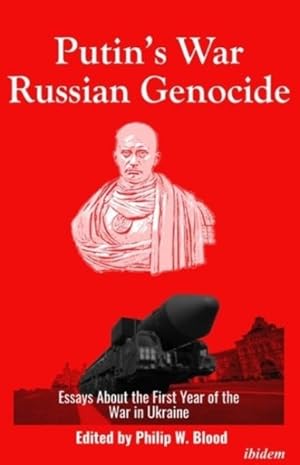 Seller image for Putin?s War, Russian Genocide : Essays About the First Year of the War in Ukraine for sale by GreatBookPrices