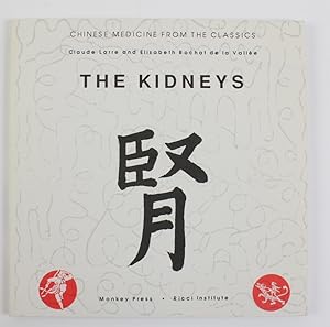 Bild des Verkufers fr The Kidneys (Chinese Medicine from the Classics) zum Verkauf von Buchkanzlei