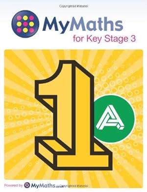 Imagen del vendedor de MyMaths for Key Stage 3: Student Book 1A: for Key Stage 3 (MyMaths KS3) a la venta por WeBuyBooks