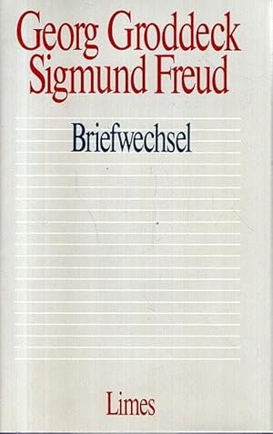 Briefwechsel. Georg Groddeck ; Sigmund Freud