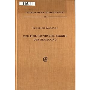 Bild des Verkufers fr Der philosophische Begriff der Bewegung: Studien zu Aristoteles, Leibniz und Kant Band 16 zum Verkauf von avelibro OHG