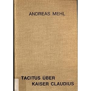 Bild des Verkufers fr Tacitus ber Kaiser Claudius: Die Ereignisse am Hof Band XVI zum Verkauf von avelibro OHG