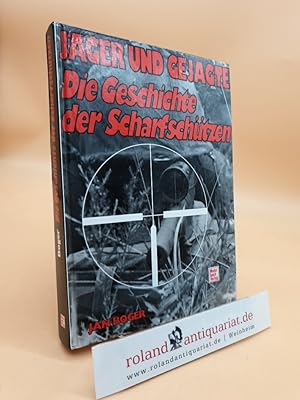 Bild des Verkufers fr Jger und Gejagte : d. Geschichte d. Scharfschtzen Jan Boger zum Verkauf von Roland Antiquariat UG haftungsbeschrnkt