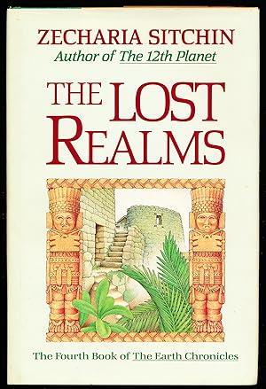 THE LOST REALMS. The Fourth Book of The Earth Chronicles