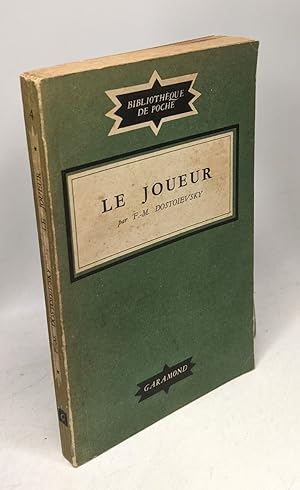 Seller image for Le joueur / bibliotheque de poche garamond n 4 for sale by crealivres