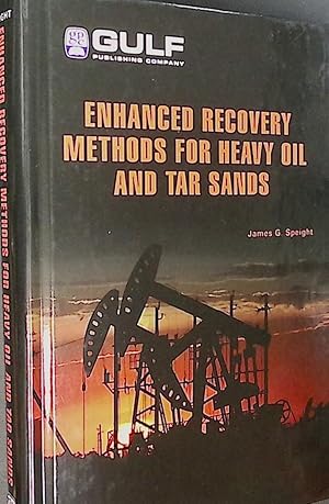Immagine del venditore per Enhanced Recovery Methods for Heavy Oil and Tar Sands venduto da Barter Books Ltd