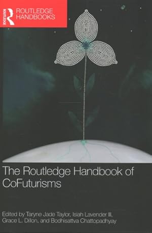 Imagen del vendedor de Routledge Handbook of Cofuturisms a la venta por GreatBookPrices