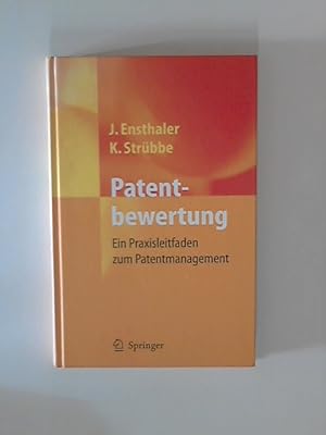 Bild des Verkufers fr Patentbewertung: Ein Praxisleitfaden zum Patentmanagement zum Verkauf von ANTIQUARIAT FRDEBUCH Inh.Michael Simon