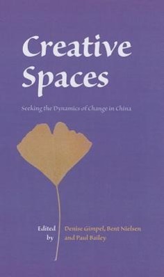 Seller image for Creative Spaces: Seeking the Dynamics of Change in China for sale by moluna