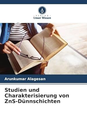 Bild des Verk�ufers f�r Studien und Charakterisierung von ZnS-D�nnschichten zum Verkauf von AHA-BUCH GmbH