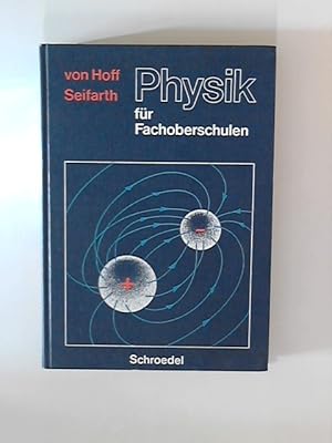 Bild des Verkufers fr Physik fr Fachoberschulen: Lehr-/Fachbuch zum Verkauf von ANTIQUARIAT FRDEBUCH Inh.Michael Simon