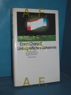 Image du vendeur pour Unbegreifliches Geheimnis : Wiss. als Kampf fr und gegen die Natur mis en vente par Antiquarische Fundgrube e.U.