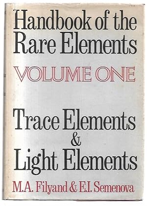 Seller image for Handbook of the Rare Elements. Volume One. Trace Elements & Light Elements. for sale by City Basement Books