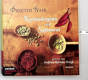 Seller image for Koriandergrn und Safranrot. Roman. 6 CDs Autorisierte Hrfassung for sale by Berliner Bchertisch eG