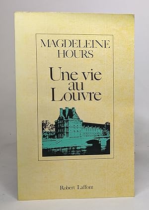 Immagine del venditore per Une vie au Louvre venduto da crealivres