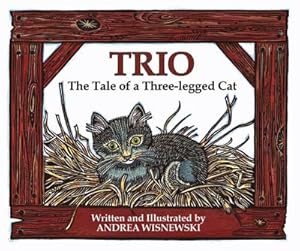 Bild des Verkufers fr Trio: The Tale of a Three-Legged Cat zum Verkauf von BuchWeltWeit Ludwig Meier e.K.