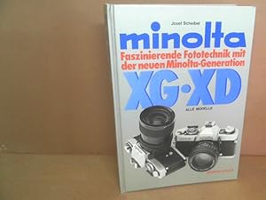 Minolta XG und XD. - Faszinierende Fototechnik mit der neuen Minolta - Generation (alle Modelle).