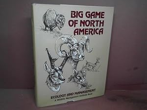Seller image for Big Game of North America. Ecology and Management. A Wildlife Management Institute Book. for sale by Antiquariat Deinbacher